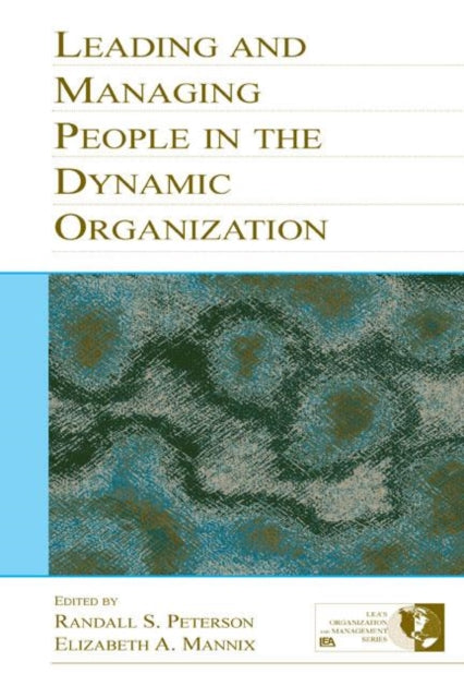 Book cover of: Leading and Managing People in the Dynamic Organization. By: Randal D. Day