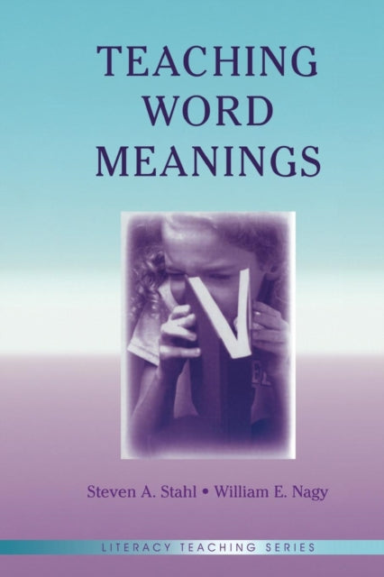 Book cover of: Teaching Word Meanings. By: Steven A. Stahl