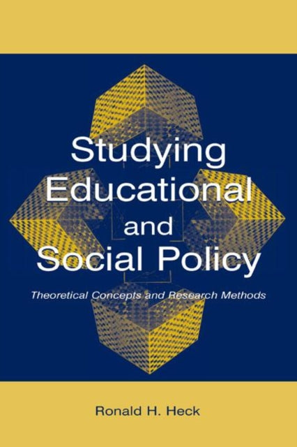 Book cover of: Studying Educational and Social Policy. By: Ronald H. Heck