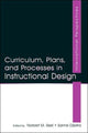 Book cover of: Curriculum, Plans, and Processes in Instructional Design