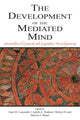 Book cover of: Development of the Mediated Mind