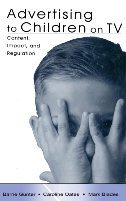 Book cover of: Advertising to Children on TV. By: Barrie Gunter