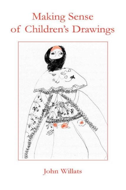 Book cover of: Making Sense of Children's Drawings. By: John Willats