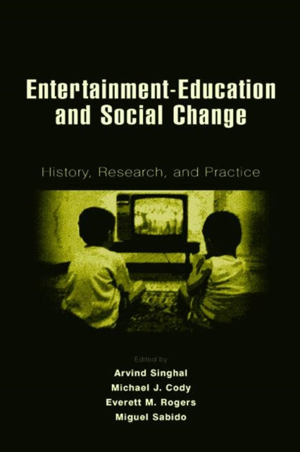Book cover of: Entertainment-Education and Social Change