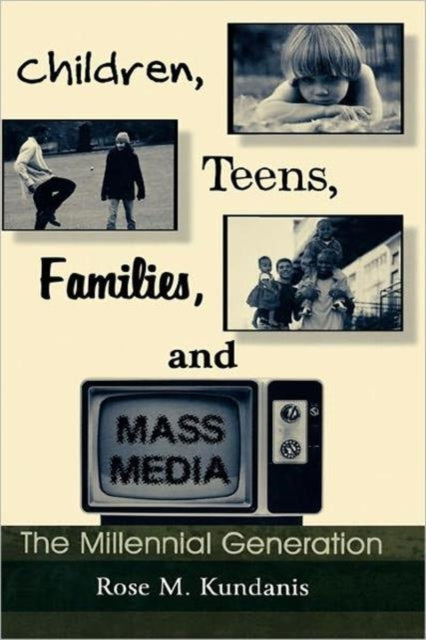 Book cover of: Children, Teens, Families, and Mass Media