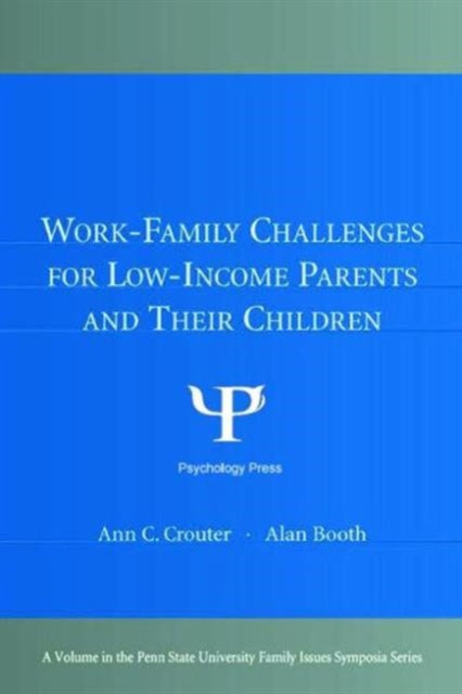 Book cover of: Work-Family Challenges for Low-Income Parents and Their Children