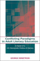 Book cover of: Conflicting Paradigms in Adult Literacy Education. By: George Demetrion