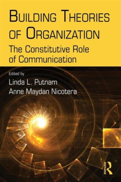 Book cover of: Building Theories of Organization. By: Putnam