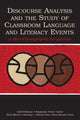 Book cover of: Discourse Analysis and the Study of Classroom Language and Literacy Events. By: David Bloome