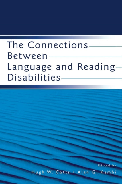 Book cover of: Connections Between Language and Reading Disabilities