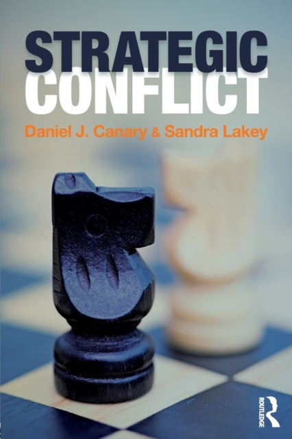 Book cover of: Strategic Conflict. By: Daniel J. Canary