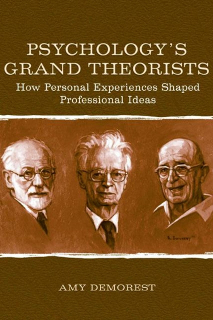 Book cover of: Psychology's Grand Theorists. By: Amy P. Demorest