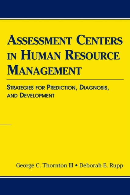 Book cover of: Assessment Centers in Human Resource Management. By: George C. Thornton III