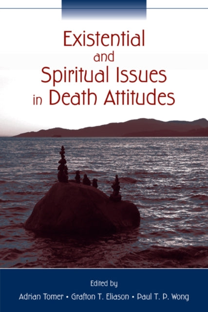 Book cover of: Existential and Spiritual Issues in Death Attitudes