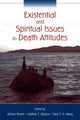 Book cover of: Existential and Spiritual Issues in Death Attitudes