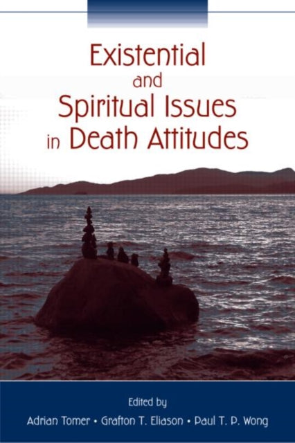 Book cover of: Existential and Spiritual Issues in Death Attitudes