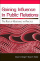 Book cover of: Gaining Influence in Public Relations. By: Bruce K. Berger