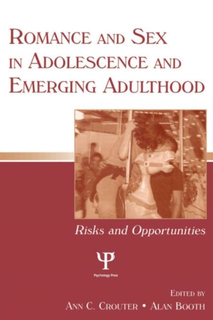 Book cover of: Romance and Sex in Adolescence and Emerging Adulthood