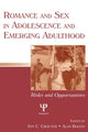 Book cover of: Romance and Sex in Adolescence and Emerging Adulthood