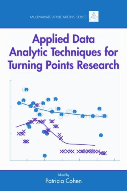 Book cover of: Applied Data Analytic Techniques For Turning Points Research. By: Patricia Cohen