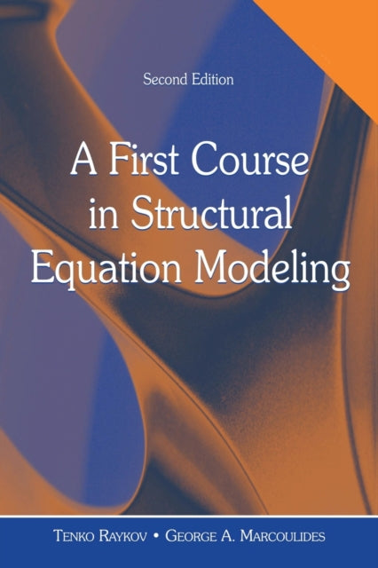 Book cover of: First Course in Structural Equation Modeling. By: Tenko Raykov
