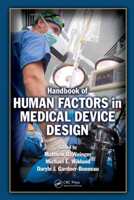Book cover of: Handbook of Human Factors in Medical Device Design