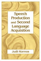 Book cover of: Speech Production and Second Language Acquisition