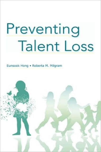 Book cover of: Preventing Talent Loss. By: Hong/Milgram   , Eunsook Hong