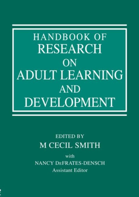 Book cover of: Handbook of Research on Adult Learning and Development. By: M.Cecil Smith