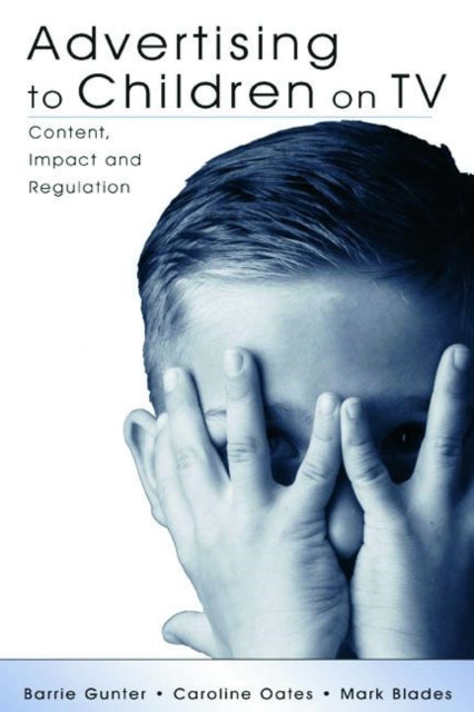 Book cover of: Advertising to Children on TV. By: Barrie Gunter