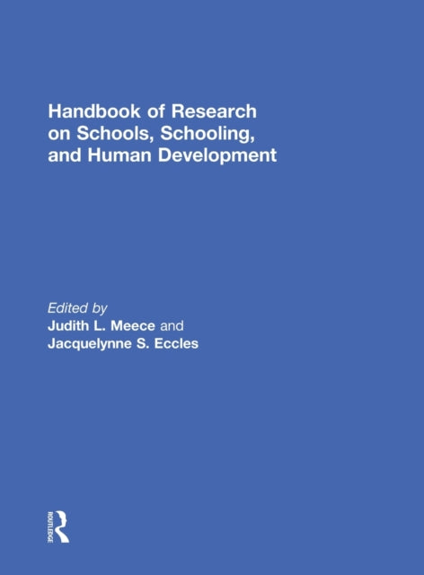 Book cover of: Handbook of Research on Schools, Schooling and Human Development. By: Judith Meece