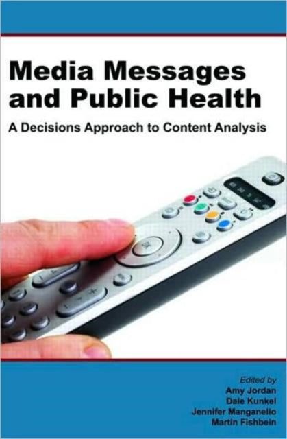 Book cover of: Media Messages and Public Health. By: Kunkel