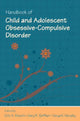 Book cover of: Handbook of Child and Adolescent Obsessive-Compulsive Disorder