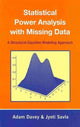 Book cover of: Statistical Power Analysis with Missing Data. By: Adam Davey
