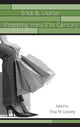 Book cover of: Brick & Mortar Shopping in the 21st Century. By: Conference on Advertising and Consumer Psychology (25th 2006 Houston, Tex.)