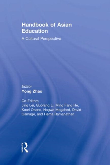 Book cover of: Handbook of Asian Education. By: Yong Zhao