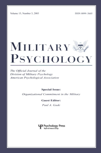 Book cover of: Organizational Commitment in the Military. By: Paul A. Gade