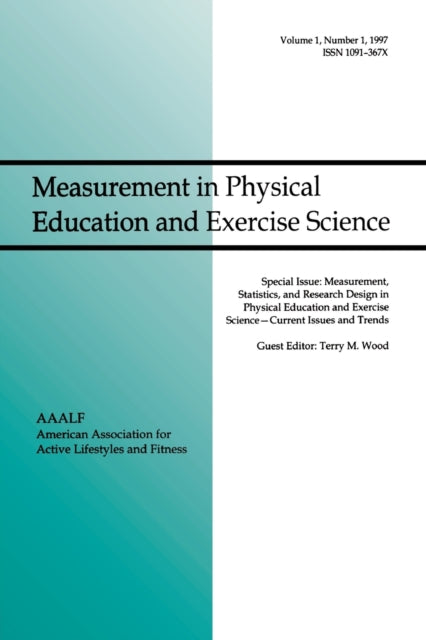 Book cover of: Measurement, Statistics, and Research Design in Physical Education and Exercise Science: Current Issues and Trends. By: Terry M. Wood
