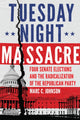 Book cover of: Tuesday Night Massacre. By: Marc C. Johnson