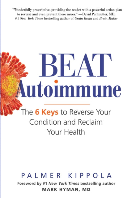 Book cover of: Beat Autoimmune. By: Palmer Kippola
