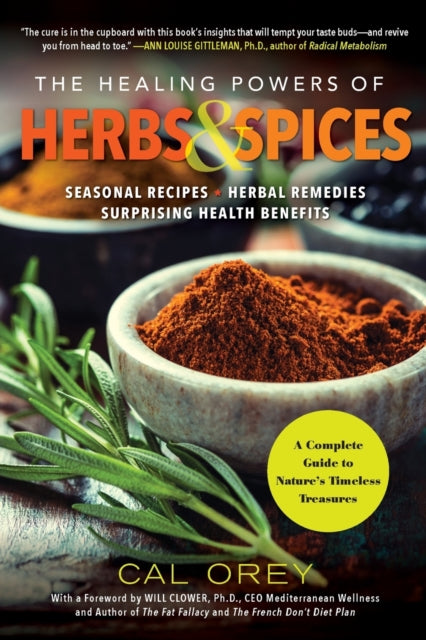 Book cover of: Healing Powers of Herbs and Spices. By: Cal Orey