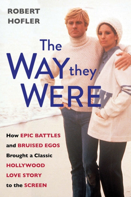 Book cover of: Way They Were. By: Robert Hofler