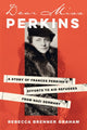 Book cover of: Dear Miss Perkins. By: Rebecca Brenner Graham