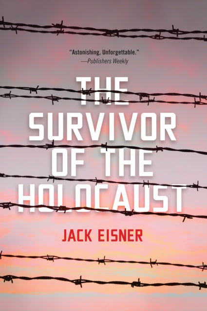 Book cover of: Survivor of the Holocaust. By: Jack Eisner