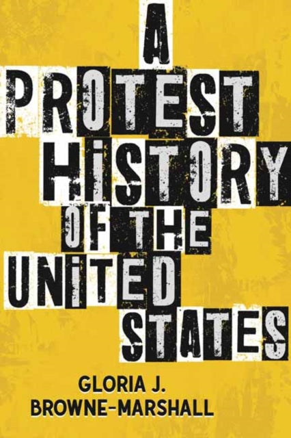 Book cover of: Protest History of the United States. By: Gloria J. Browne-Marshall