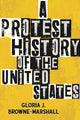 Book cover of: Protest History of the United States. By: Gloria J. Browne-Marshall