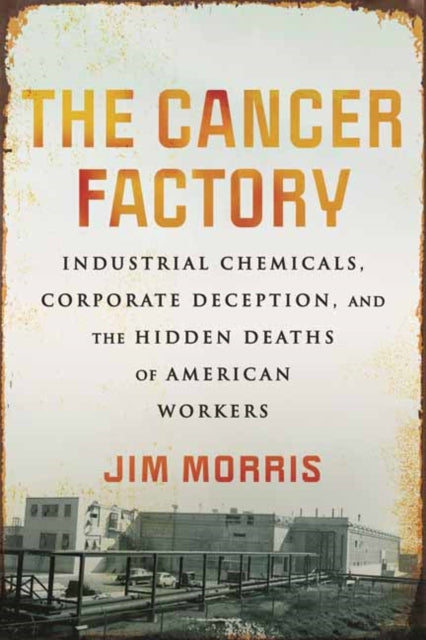 Book cover of: Cancer Factory