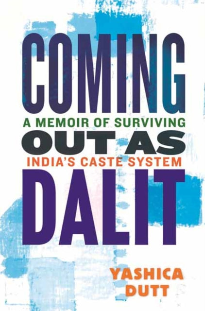 Book cover of: Coming Out as Dalit. By: Yashica Dutt