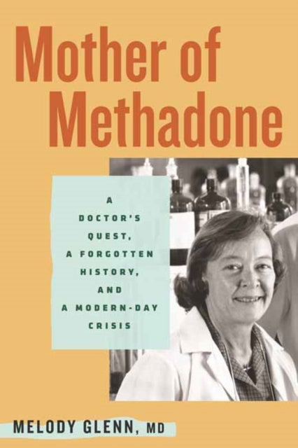 Book cover of: Mother of Methadone