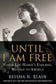 Until I Am Free, Fannie Lou Hamer's Enduring Message to America 9780807061503 Keisha N. Blain